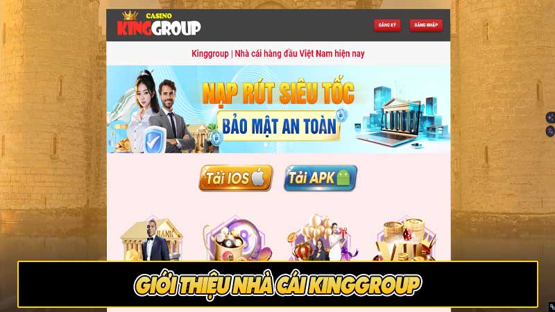 Giới thiệu nhà cái Kinggroup