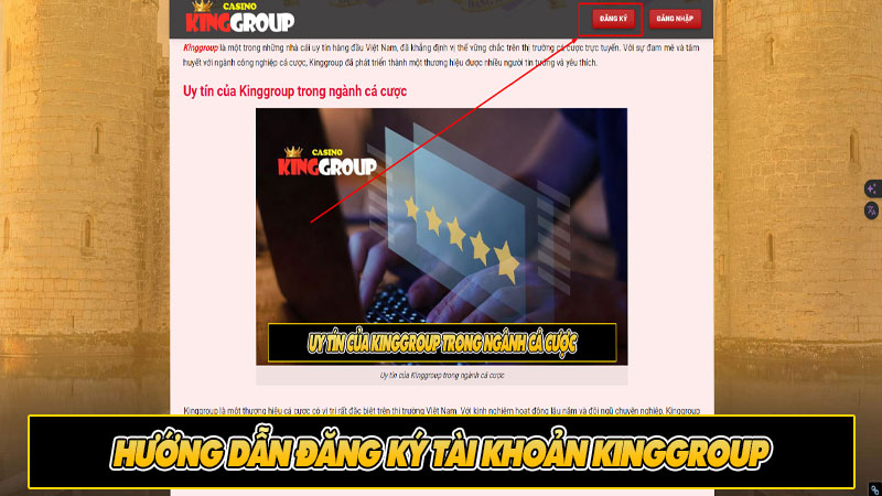 Hướng dẫn đăng ký tài khoản Kinggroup